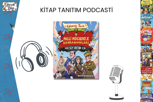 Milli Mücadele Kahramanları Tanıtım Podcasti